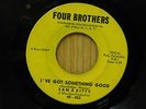 Sam & Kitty 45 I've Got Something Good bw Love Is the Greatest on Four Bros soul