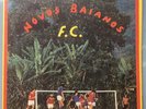 NOVOS BAIANOS F.C.  1973  LP GATEFOLD BOOKLET PSYCH  TROPICALIA BRAZIL ORIG RARE