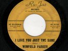 NORTHERN /DEEP SOUL-WINFIELD PARKER-I LOVE YOU JUST THE SAME/A FALLEN STAR-RU-JA