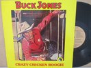 Buck Jones & His Rhythm Riders Crazy Chicken Boogie LP 1979 *EX* RARE Rockabilly