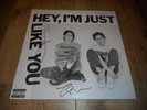 TEAGAN AND SARA - HEY, I'M JUST LIKE YOU - AUTOGRAPHED VINYL 12