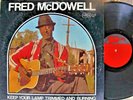 MISSISSIPPI BLUES LP: FRED McDOWELL Keep Your Lamp Trimmed and Burning ARHOOLIE