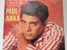 PAUL ANKA - DANCE ON LITTLE GIRL / I TALK TO YOU- WITH PICTURE SLEEVE. ABC 10220