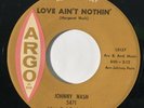 JOHNNY NASH Love Ain't Nothin' Argo Northern Soul VG+ 45 HEAR