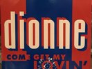 DIONNE:COME GET MY LOVIN’ REMIX:CBE1245:ORIGINAL UK 1989 12”