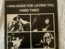 KISS rare I was made for lovin' you hard times 1979 UK PYE  45 7 sngle