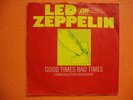 LED ZEPPELIN-GOOD TIMES BAD TIMES/COMMUNICATION BREAKDOWN, 7