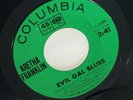 ARETHA FRANKLIN Evil Gal Blues / Soulville 45 MINT, FREE SHIP