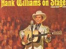 LP Hank Williams With His Drifting Cowboys On Stage: Recorded Live  NEAR MINT