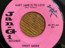 SWEET SMOKE Mary Jane Is To Love 45 on Jan-Gi Texas heavy psych HEAR