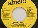 THE SMITH BROTHERS rare We Don’t Mind funk soul 45 LISTEN