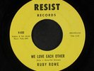 RUBY ROWE: We Love Each Other / A Woman Is Heaven Sent 45 rare Soul