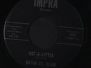 Butch St. Clair : Get-a-Little / Tell Me Rápido, Tell Me True 45 (Muy Sl Warp Dn