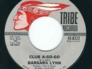 R&B Blues / Soul - Barbara Lynn TRIBE 8322 Club a-go-go / Watch the one ?
