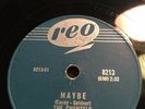 78 rpm; THE CHANTELS;  MAYBE & COME MY LITTLE BABY    Reo-8213
