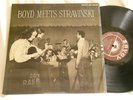 BOYD RAEBURN Meets Stravinsky Dizzy Gillespie Serge Chaloff Dodo Marmarosa LP