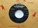Alegres De Teran - Mi Ultimo Adios - Falcon 45/1505  EX  Latin 45 RARE