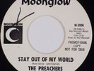 THE PREACHERS: Stay Out of My World MOONGLOW Garage Psych Rare NM Promo 45 HEAR