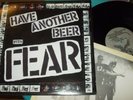HAVE ANOTHER BEER With FEAR LP 1995 Sector 2 Rare PUNK Lee Ving Scott Thunes