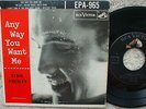 Elvis Presley - USA EPA 965 - Anyway You Want Me - 1st Pressing EP + PS