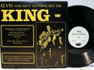 Rare Rock 'n Roll LP - Elvis You Ain't Nothing But The King- King # 2722- Import