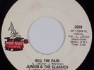 JUNIOR & CLASSICS: Kill the Pain US Magic Touch MT 2009 Heavy Funk Soul 45 VG++