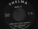 JOE MATTHEWS: Sorry Ain't Good Enough / You Better Mend Your Ways 45 Soul