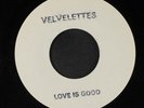 VELVELETTES:  Love Is Good / Come On Home 45 Soul