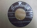 ROCKABILLY-JOE THERRIEN - HEY BABE LETS GO DOWNTOWN - BRUNSWICK ORIGINAL