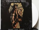 Comeback Kid - Wake The Dead - Victory 2005 - White Vinyl - NM