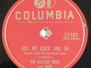 rockabilly bopper 78 RPM MADDOX BROTHERS & ROSE Kiss Me Quick And Go COLUMBIA E