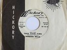 BARBARA MILLS: (Make it Last) Take Your Time/Queen of Fools - Hickory Promo VG+