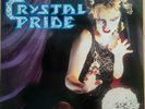 CRYSTAL PRIDE 1ST PRESS 1984  SWEDISH MILL HEAVY METAL VINYL LP MILL 5024