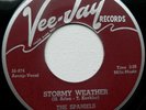 SPANIELS .. Stormy Weather / Here Is Why I Love You ..1st Press on VeeJay ..NICE