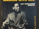 LOU DONALDSON ' WAILING WITH LOU' ED1. DG.NYC. RVGe.FLAT.W63