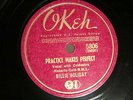 JAZZ BILLIE HOLIDAY Practice Makes Perfect / The Same Old Story OKEH 5806 EE+