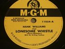 Hank Williams: Lonesome Whistle / Crazy Heart 78 - MGM 11054
