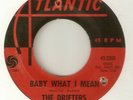 THE DRIFTERS Baby What I Mean ATLANTIC  NORTHERN SOUL USA 45