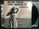 Music From The Armpit Of Canada Vinyl LP Hamilton 80's Punk Comp Wet Spots RARE