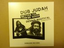 DUB JUDAH / DENNIS ROOTICAL - Better To Be Good - 7