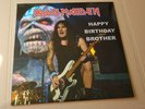 IRON MAIDEN - happy birthday brother   - LP' - coloured vinyl