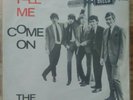 The Rolling Stones - Tell Me Come On BLUE LABEL EX HOLLAND DECCA AT 15 032 ps 45