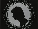 Bryan Ferry, Island Singles 1973-1976  Vinyl Record *NEW*