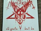 NUNSLAUGHTER - Old Goats Dont Die 7