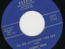 Albert King 45 I'll Do Anything/Some Changes Made BOBBIN EX orig blues