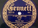 pre war personality 78 RPM WENDELL HALL It Aint Gonna Rain no Mo GENNETT HEAR E