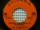 AL ALBERTS Before Tomorrow Yesterday Orig '63 COLUMBIA Popcorn Soul Vinyl 45 EX