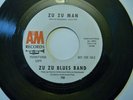 PROMO ZU ZU BLUES BAND SIDE SHOW/ZU ZU MAN 45 A&M RECORDS