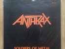 Anthrax  Soldiers Of Metal Original 7
