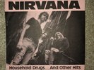 Nirvana 7” Vinyl “Household Drugs And Other Hits” KURT COBAIN 198/500 Promo 45